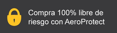 Compra 100% libre de riesgo con AeroProtect